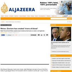 Weiss: Zionism has created 'rivers of blood' - Talk to Al Jazeera