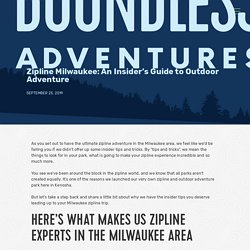 Zipline Milwaukee: An Insider's Guide to Outdoor Adventure