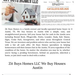Zit Buys Homes LLC We Buy Houses Austin