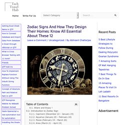 Zodiac Signs And How They Design Their Homes: Know All Essential About These 12 - Tech Travel Hub