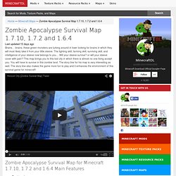 Zombie Apocalypse Survival Map 1.7.10, 1.7.2 and 1.6.4