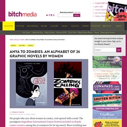 Anya to Zombies: An Alphabet of 26 Graphic Novels by Women