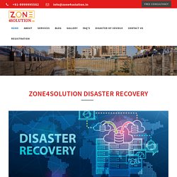 ZONE4SOLUTION DISASTER RECOVERY