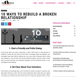 1o Ways to Rebuild a Broken Relationship