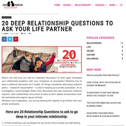 20 Deep Relationship Questions To Ask Your Life Partner