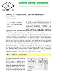Zoning vs. Wireframes, par Sylvie Daumal