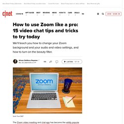 How to use Zoom like a pro: 15 video chat tips and tricks to try today