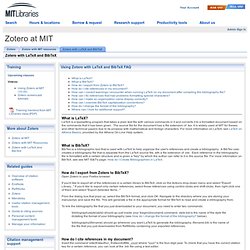Zotero with LaTeX and BibTeX - Zotero at MIT