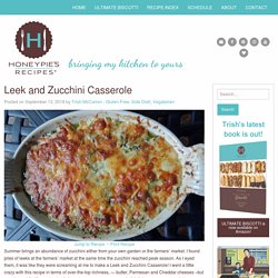 Leek and Zucchini Casserole - Honeypie's Recipes