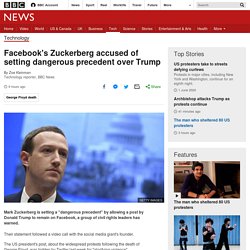 Facebook's Zuckerberg accused of setting dangerous precedent over Trump