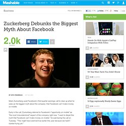 Zuckerberg Debunks the Biggest Myth About Facebook