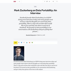 Mark Zuckerberg on Data Portability: An Interview - ReadWriteWeb