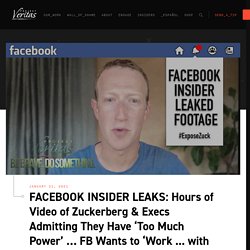 FACEBOOK INSIDER LEAKS: Hours of Video of Zuckerberg & Execs Admitting They Have ‘Too Much Power’ … FB Wants to ‘Work ... with [Biden] on Some of Their Top Priorities’ … ‘Biden Issued a Number of Exec Orders…We as a Company Really Care Quite Deeply About’