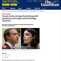 Ocasio-Cortez stumps Zuckerberg with questions on far right and Cambridge Analytica