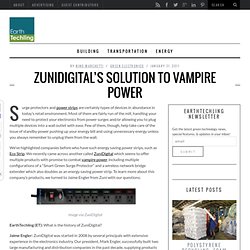 ZuniDigital's Solution To Vampire Power