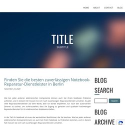 Finden Sie die besten zuverlässigen Notebook-Reparatur-Dienstleister in Berlin