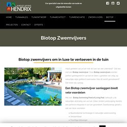 Biotop zwemvijvers - Eco zwembad - Bio zwemvijver