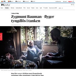 Zygmunt Bauman – flyger tyngdlös i tanken