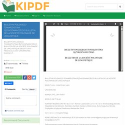 BIULETYN POLSKIEGO TOWARZYSTWA JĘZYKOZNAWCZEGO BULLETIN DE LA SOCIÉTÉ POLONAISE DE LINGUISTIQUE - KIPDF.COM