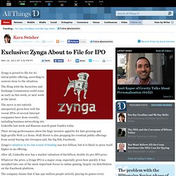 Exclusive: Zynga About to File for IPO – AllThingsD