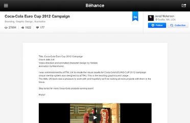 http://www.behance.net/gallery/Coca-Cola-Euro-Cup-2012-Campaign/4082317
